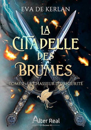 La Citadelle des Brumes, Tome 2 : Le chasseur d'obscurité - Eva de Kerlan (2023)