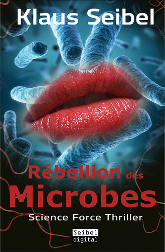 Rébellion des Microbes (Science Force t. 2) - Klaus Seibel (2023)