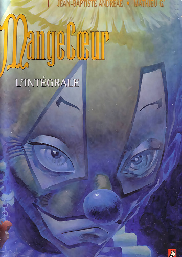Mangecœur - Intégrale (Mathieu Gallié)
