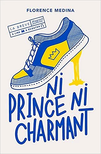 Ni prince ni charmant - Florence Medina