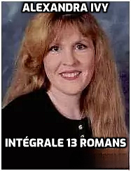 Alexandra Ivy - Intégrale 13 romans
