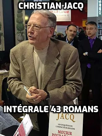 Christian Jacq - Intégrale 43 romans