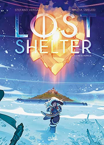 Lost Shelter - Tome 1 - Résonance (2023)