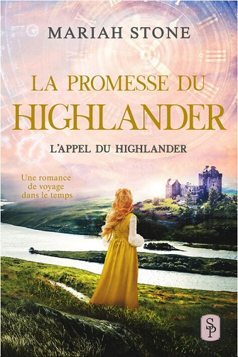 L'appel du Highlander, Tome 7 : La Promesse du Highlander - Mariah Stone (2023)