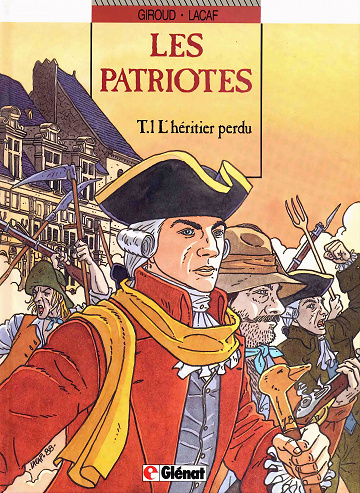 Les patriotes - Tome 01 - L'héritier perdu (Giroud,Lacaf)