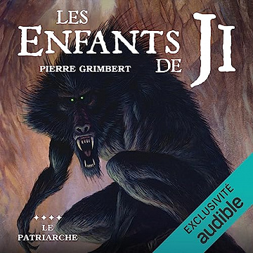 Le patriarche: Les Enfants de Ji 4 - Pierre Grimbert (2023)