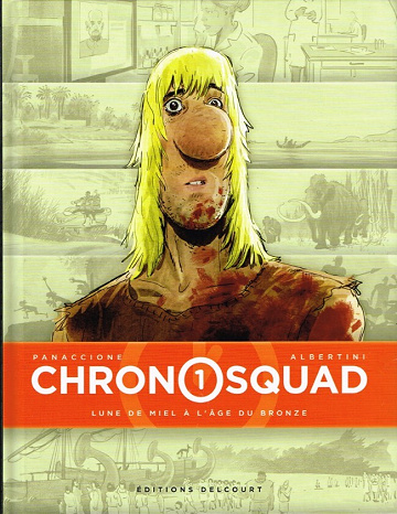 Chronosquad - Tomes 01 à 06