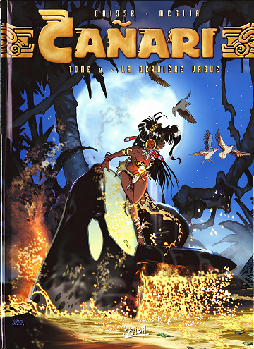 Cañari - Tome 02 - La dernière vague