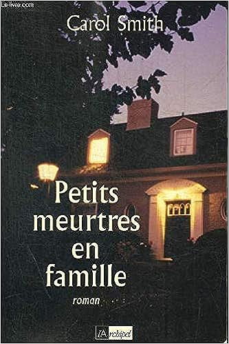 Petits meurtres en famille - Carol Smith (2002)