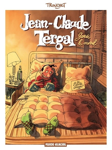 Jean-Claude Tergal - T01 - Garde le moral (réédition 2018 couleurs)