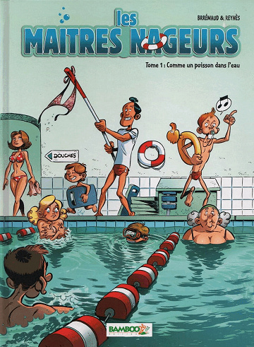 Les Maîtres-Nageurs - Tomes 01 à 03