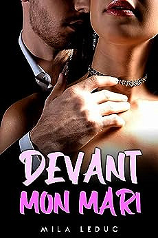 Devant mon mari - Mila Leduc (2023)