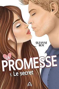 Le secret (La promesse t. 1) - Suzanne Roy (2023)