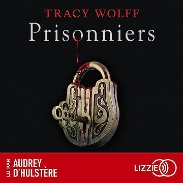 Prisonniers: Assoiffés 4 - Tracy Wolff (2023)
