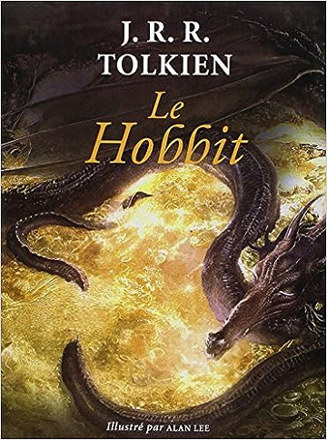 Bilbo le Hobbit - Illustré par Alan Lee : Le Hobbit annoté - J.R.R. Tolkien