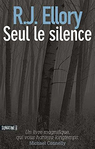 Seul le silence - R.J. Ellory
