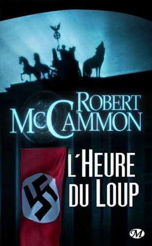 L'Heure du loup - Robert McCammon (2008)