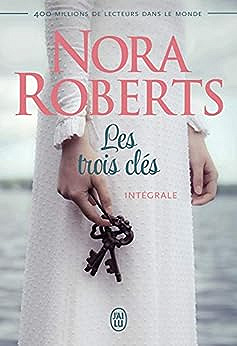 Les trois clés -  Nora Roberts (2019)