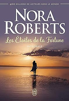 Les Étoiles de la Fortune -  Nora Roberts (2019)