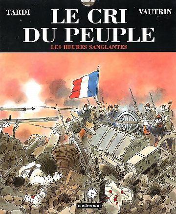 Le cri du peuple - Tome 03 - Les heures sanglantes