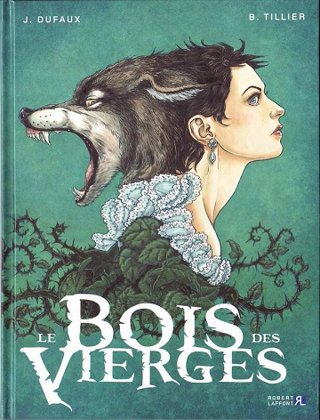 Le bois des Vierges - Tomes 01 à 03
