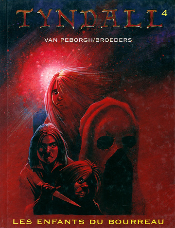 Tyndall - Tome 04 - Les enfants du bourreau