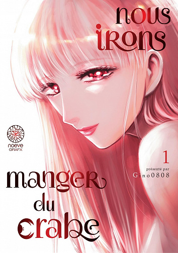 Nous irons manger du crabe - Tome 01 (2022)