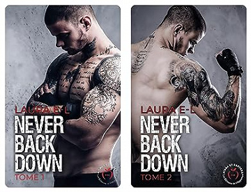 Never back down - 2 Tomes - Laura E-L (2023)