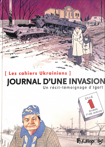 Les Cahiers Ukrainiens - Tome 02 - Journal d'une invasion (2023)