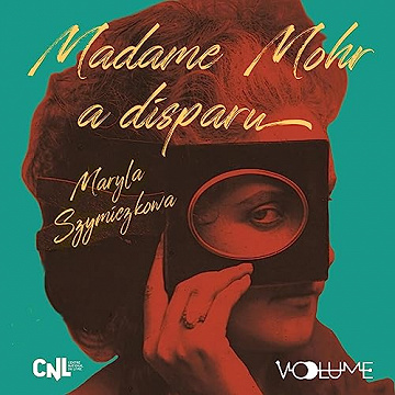 Madame Mohr a disparu - Maryla Szymiczkowa (2023)