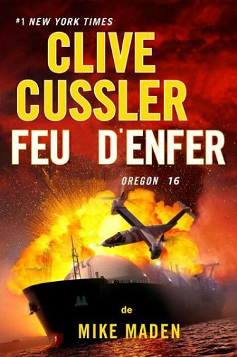 Oregon T16 : Feu d'enfer - Clive Cussler (2023)