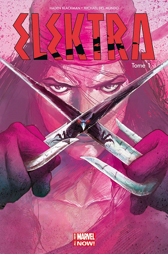 Elektra - Tome 01 - Le sang appelle le sang