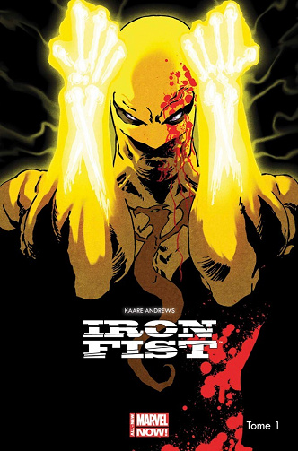 Iron Fist - Tome 01 - Rage
