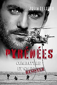 Pyrénées: Combattre et Résister: tome 2 - Julia Telleur (2023)
