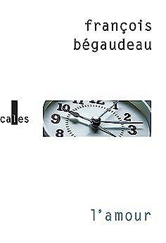 L'amour -  François Bégaudeau (2023)
