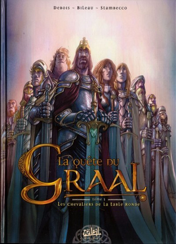 La quête du Graal - Tome 03 - Les Chevaliers de la table Ronde