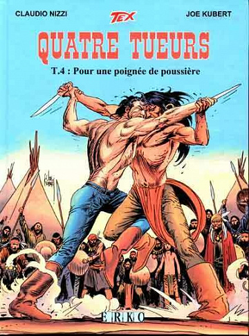 Tex - Quatre tueurs - Tome 04 - Pour une poignée de poussière