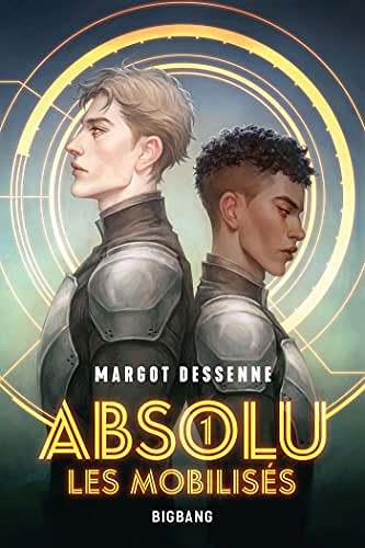 Les Mobilisés: Absolu, T1 - Margot Dessenne (2023)