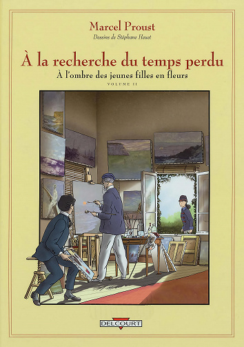 À la recherche du temps perdu (Heuet) - Tome 03