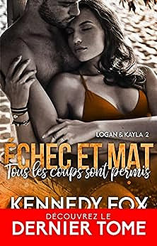 Tous les coups sont permis: Échec et mat Logan & Kayla, T2 - Kennedy Fox (2023)