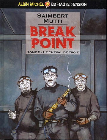 Break Point - T02 - Le cheval de Troie