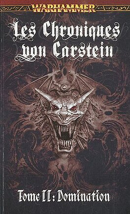 Warhammer - Les Chroniques Von Carstein, Tome 2 : Domination (2010)