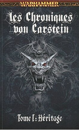 Warhammer - Les Chroniques Von Carstein, Tome 1 : Héritage - Steven Savile (2010)