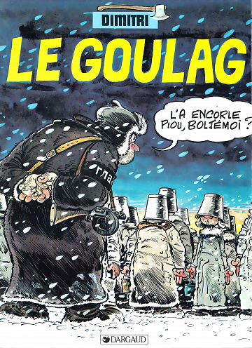 Le Goulag - Tome 01 - Le goulag