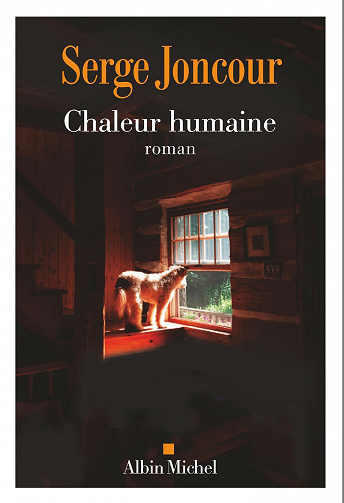 Chaleur humaine - Serge Joncour (2023)