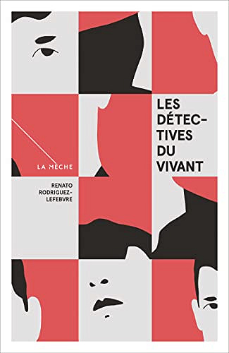 Les détectives du vivant - Renato Rodriguez-Lefebvre (2023)