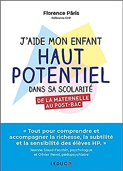 J'aide mon enfant haut potentiel dans sa scolarité: De la maternelle au post-bac - Florence Pâris (2022)