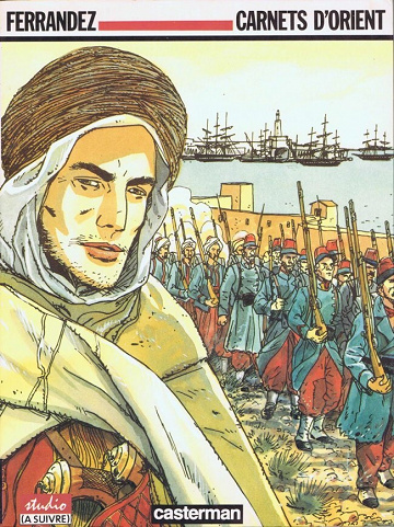 Carnets d'Orient - Tomes 01 à 11 & Carnets d'Orient (recueil) - Tomes 01 à 05