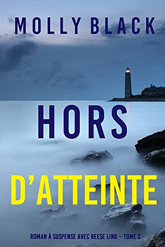 Hors d’atteinte (Reese Link – Tome 2) - Molly Black (2023)