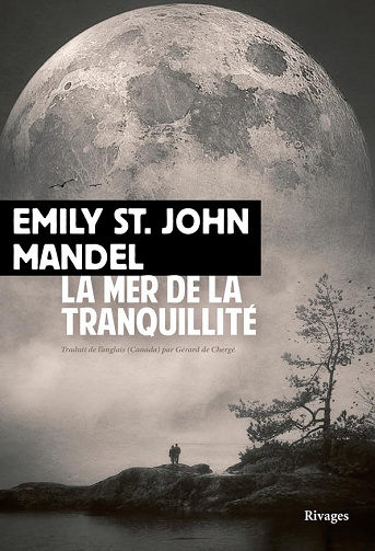La mer de la tranquillité - Emily St. John Mandel (2023)